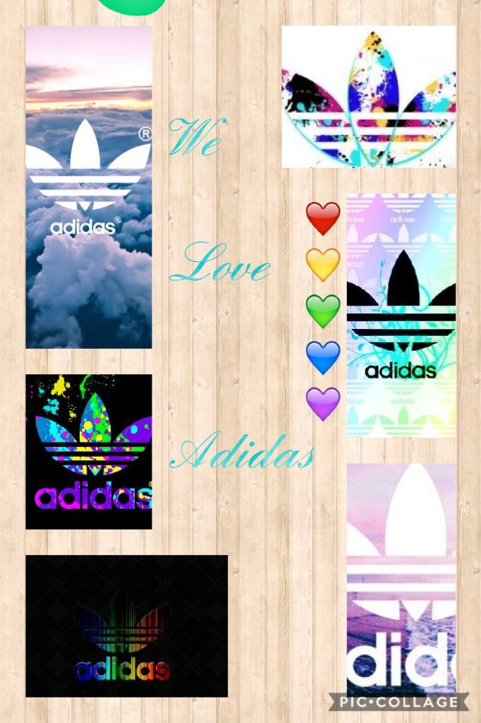 We 

Love 


Adidas 