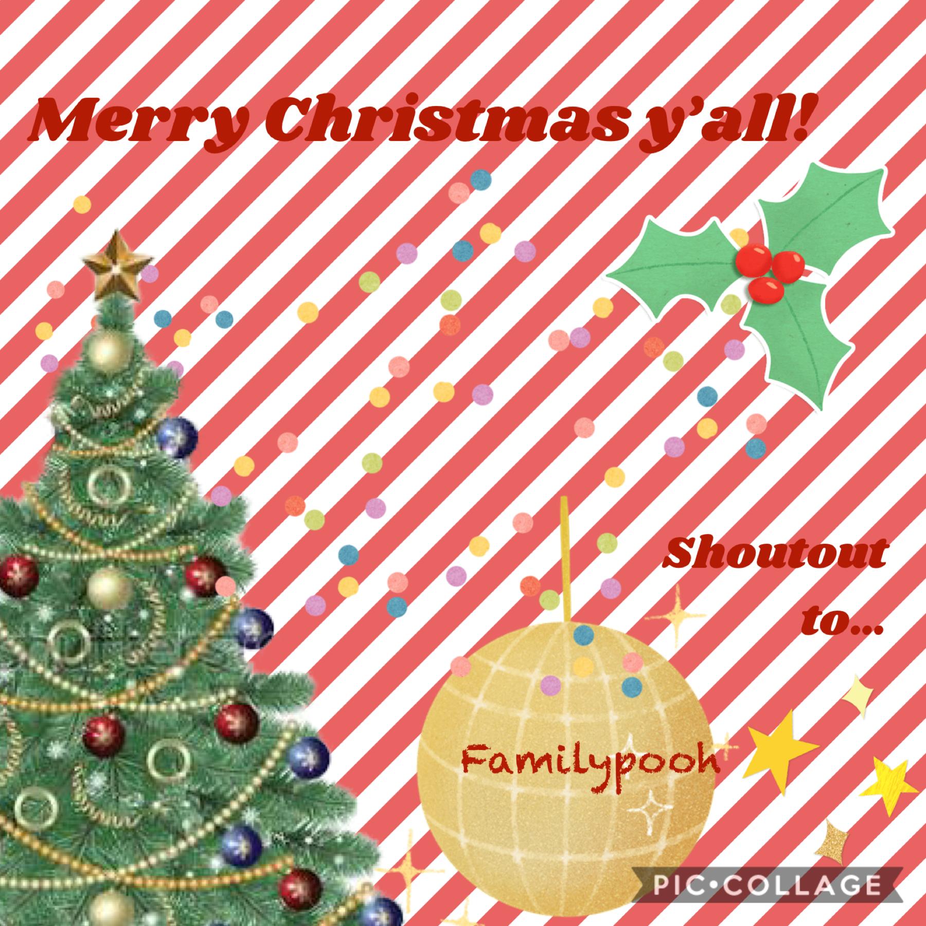 Merry Christmas! Thankyou so much to my new followers! Shoutout to familypooh! 😊😊💛💛✨✨🎇