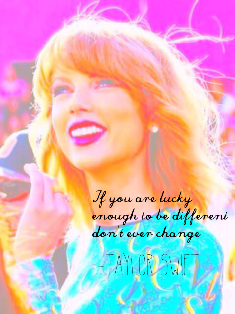 -Taylor Swift