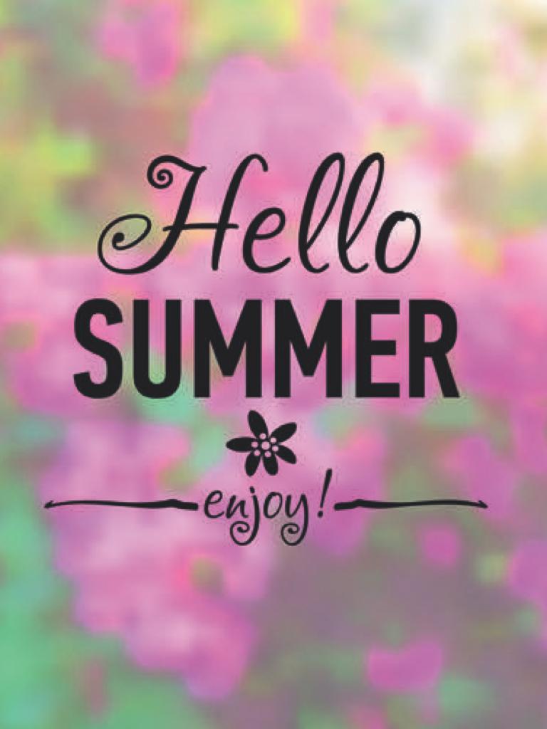 Hello Summer! 🌞 Enjoy your summer everybody also if you follow me I will follow you!!!