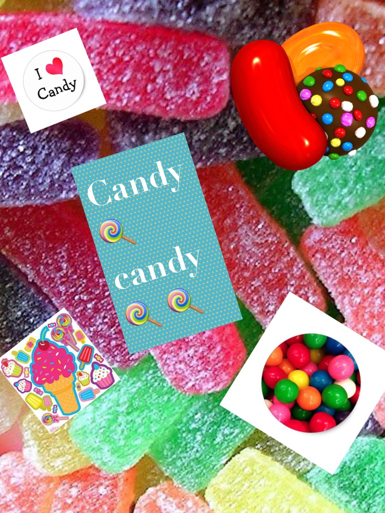 I love candy

