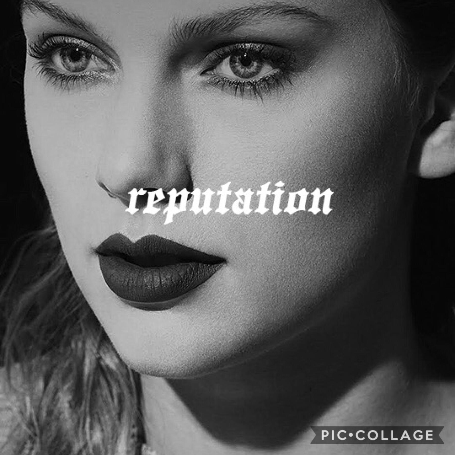 reputation- out now