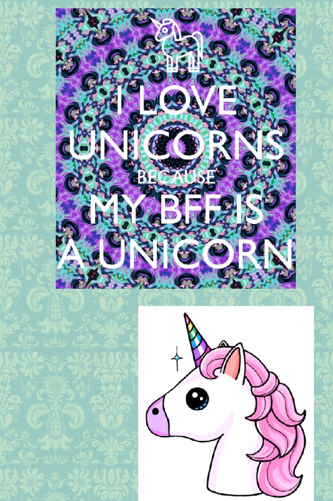Love all 🦄 unicorn you can find because my bff is a beautiful unicorn 