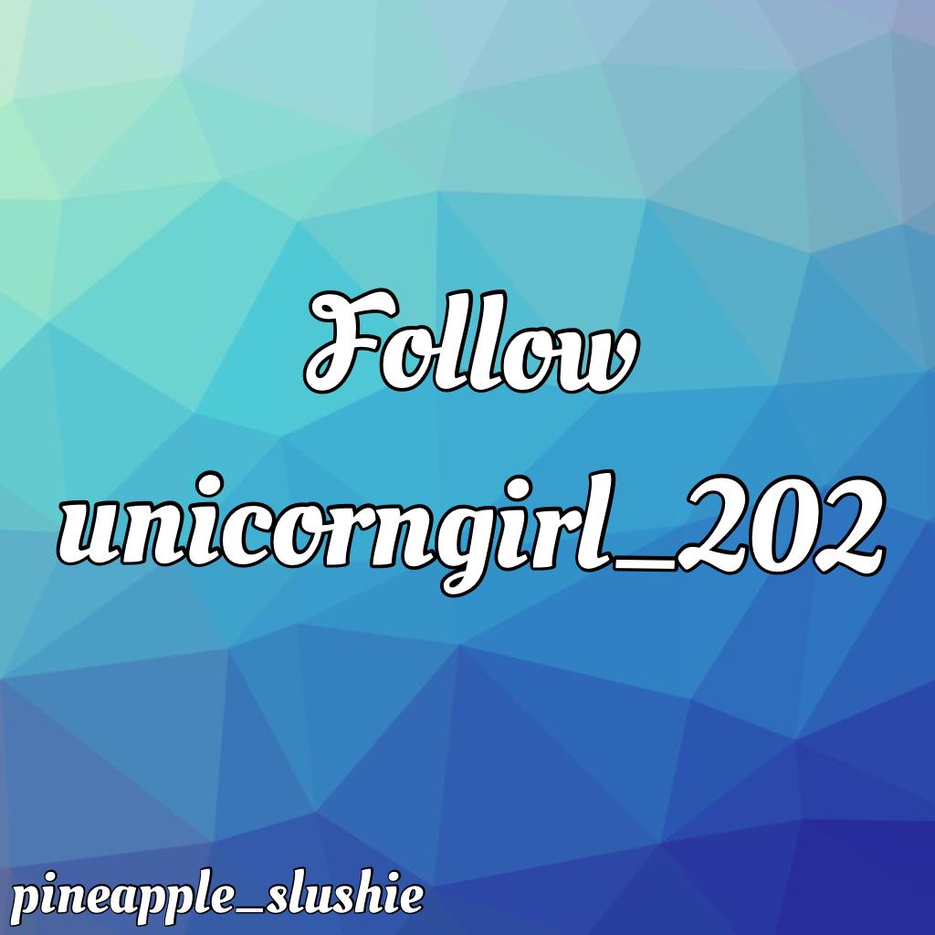 Follow unicorngirl_202