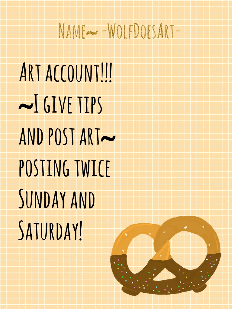 Art account!!! ~I give tips and post art~ posting twice Sunday and Saturday!