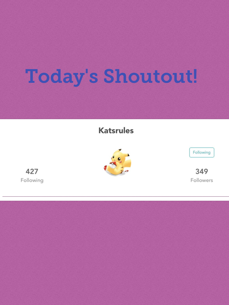 Today's Shoutout: Katsrules! Please go follow her! 