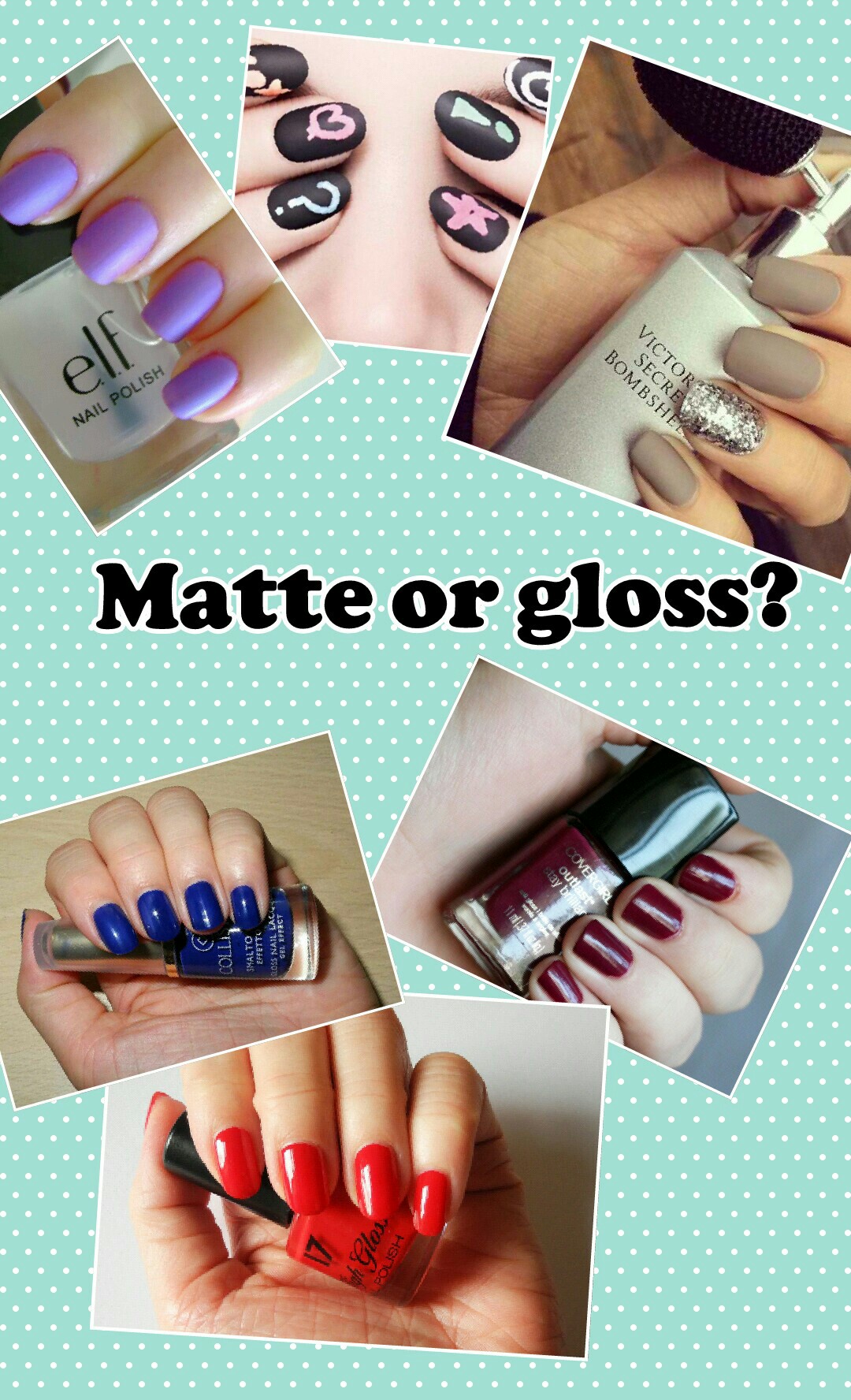 Matte or gloss?