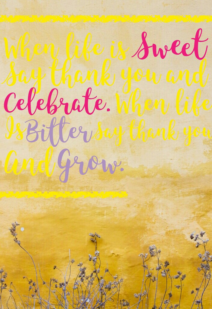 🌟TAP🌟
Hi sweeties,
I find this quote and I think
 this is so true.
"But the hard times are golden" sing Ariana
 in 'Be Alright', 
and I choose this background
 because of it.
Xoxo,
SecretGirly 