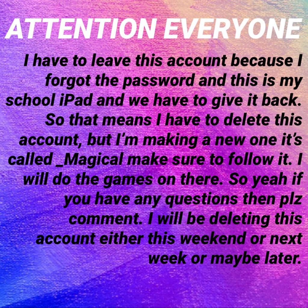 ATTENTION EVERYONE 