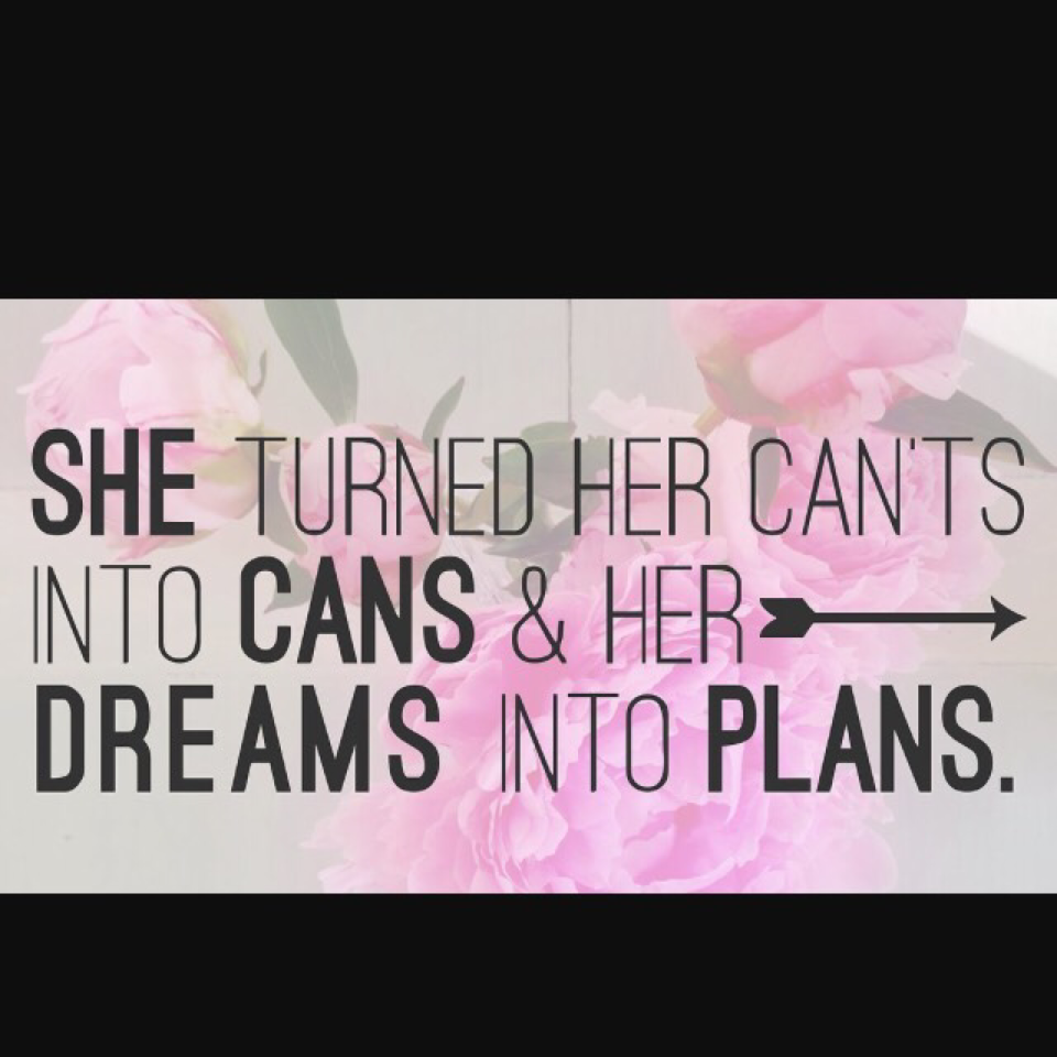 Her dreams into plans ❤️❤️ -unicornboo7