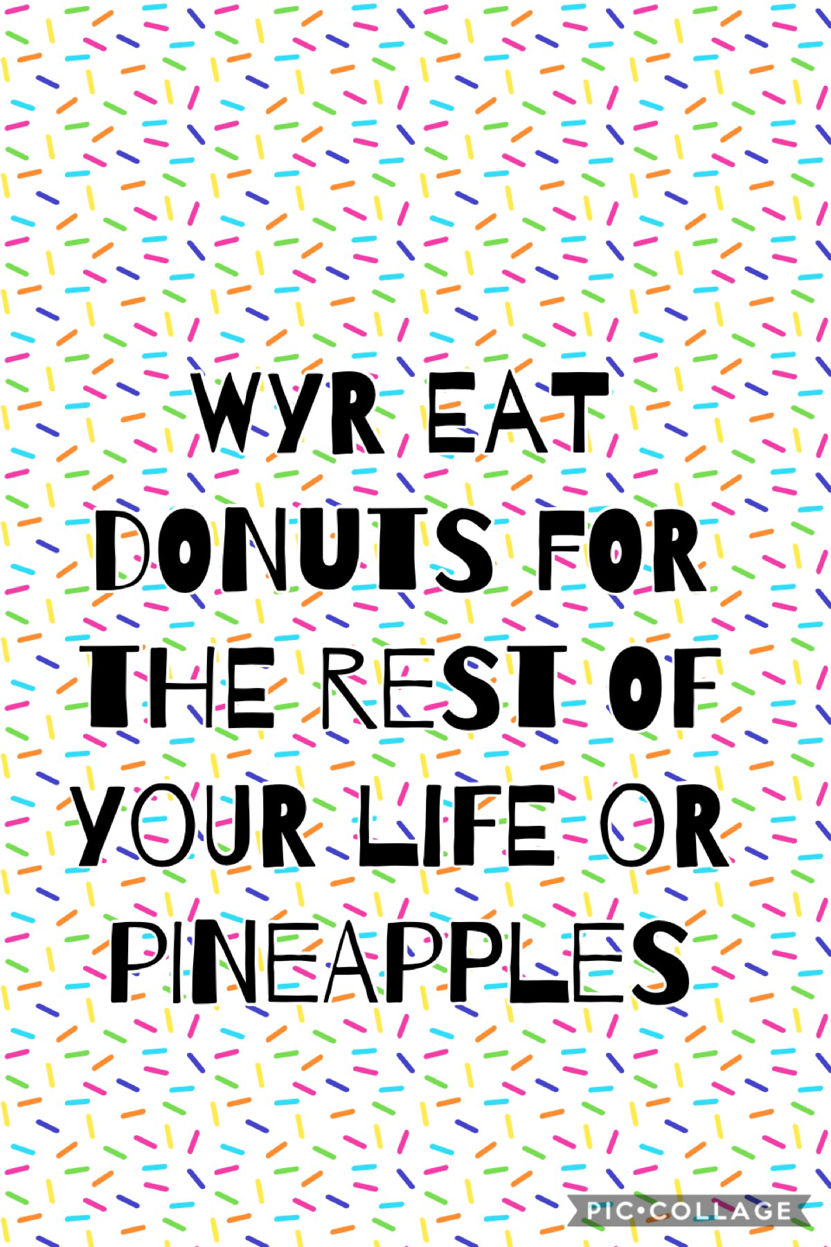 Pineapple or donuts 