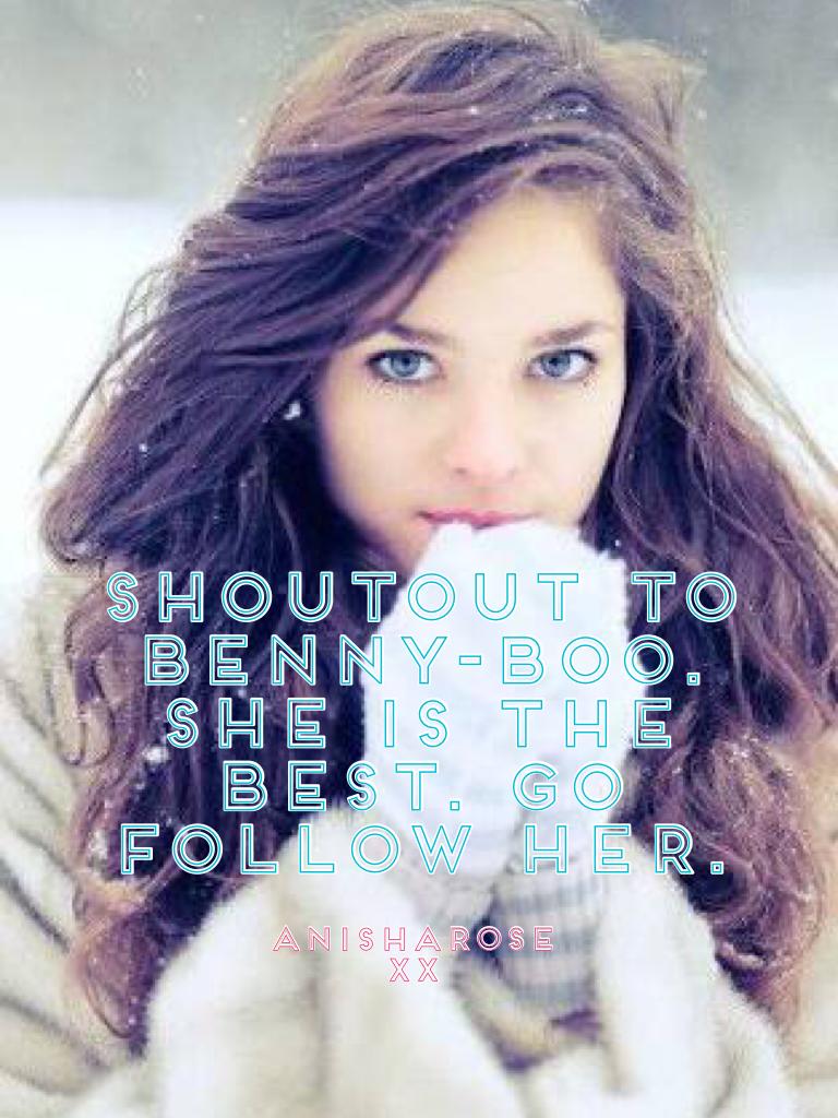 Shoutout to Benny-boo. She is the best. Go follow her. 