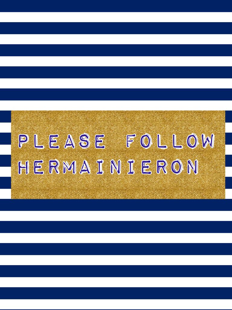 Please follow HermainieRon