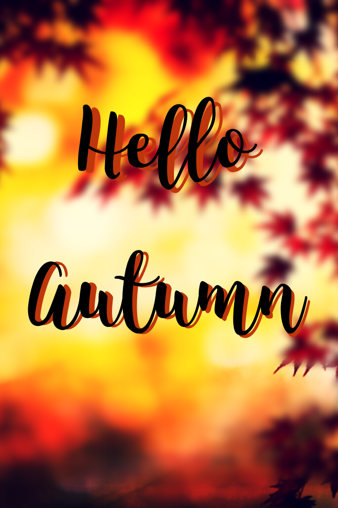 Hello Autumn! 🍁 