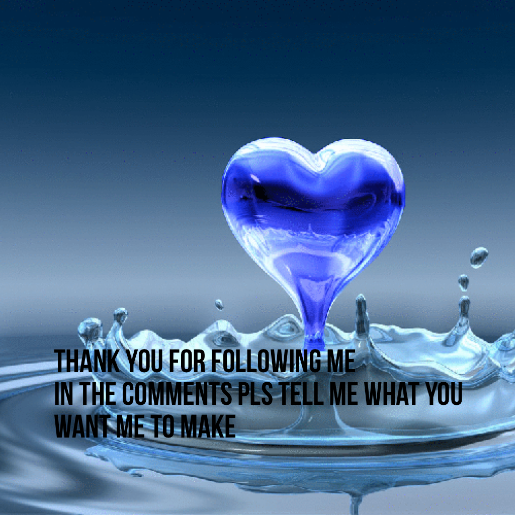Thank you for following me 
In the comments pls tell me What you want me to make 