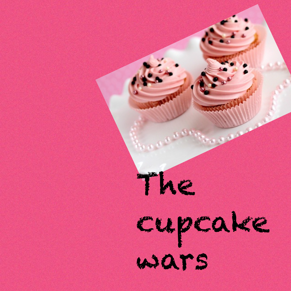 The cupcake wars