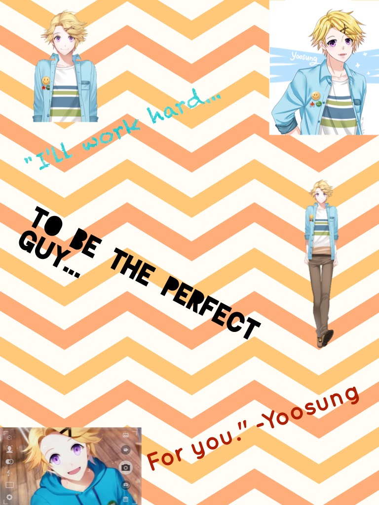 💛Tap💛
Okay! So, here is my Yoosung Pic Collage and, I know this quote from Yoosung because, well, I have his route on the app. (Day 7) Tell me if you have the app, your favorite character or your fav anime