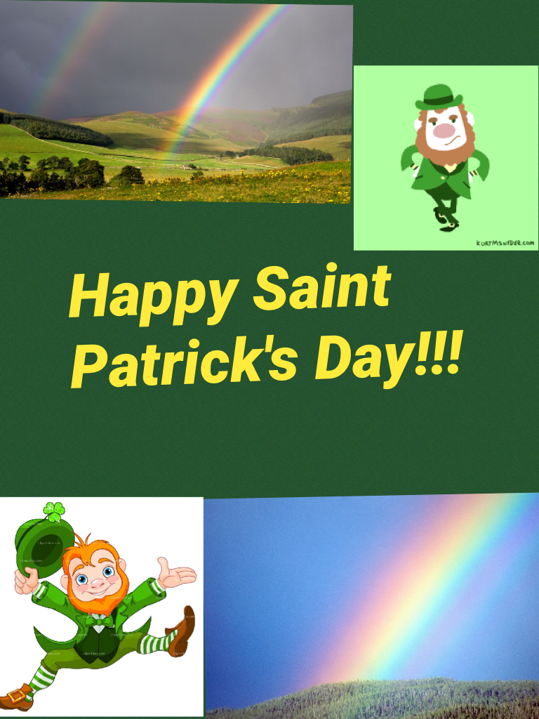 Happy Saint Patrick's Day!!! Hope you guys have a great Saint Patrick's Day everyone!!!