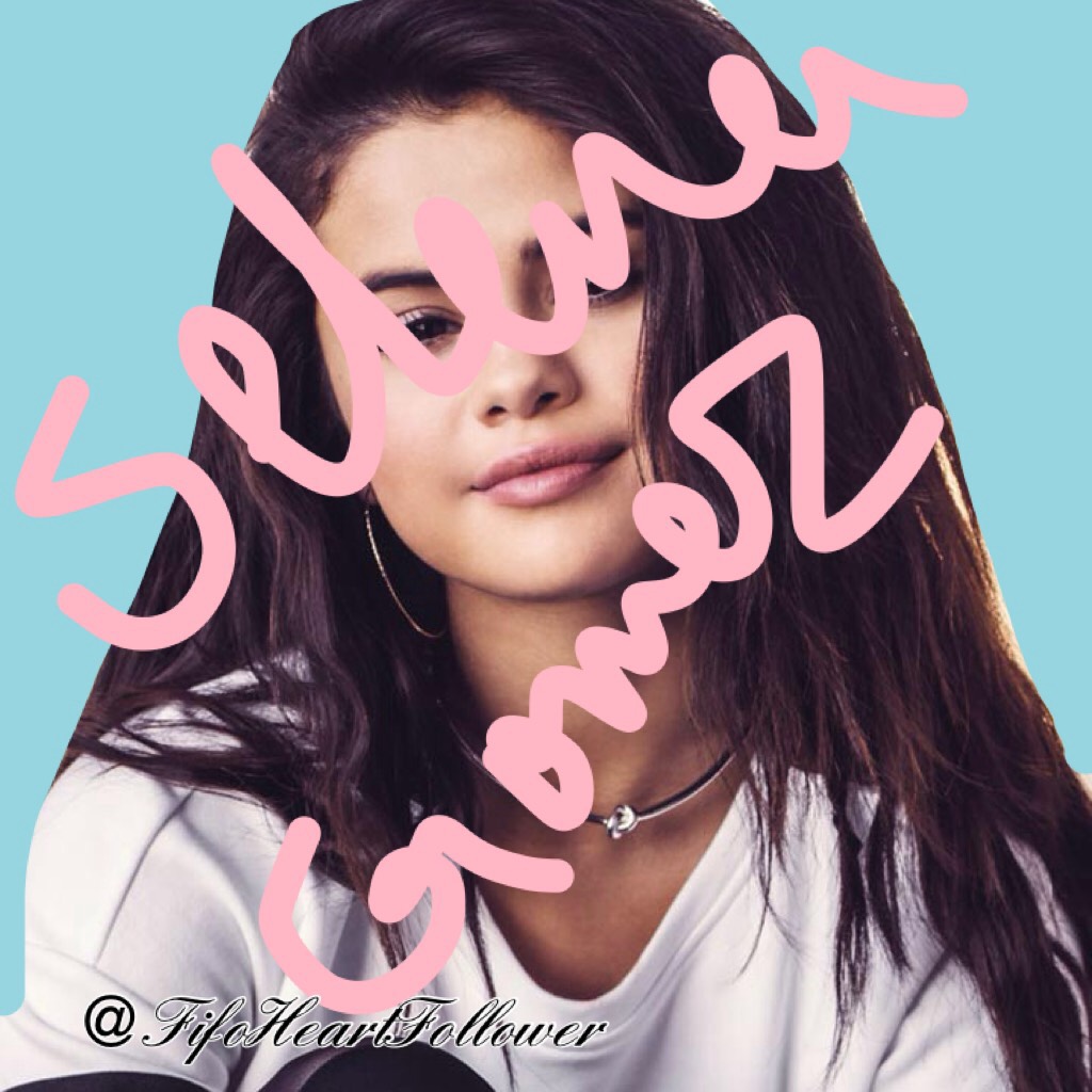                                         💘You Know You Want To Tap!💘
                                           AND YOU DID🎉
I am completely obsessed with Selena Gomez!!