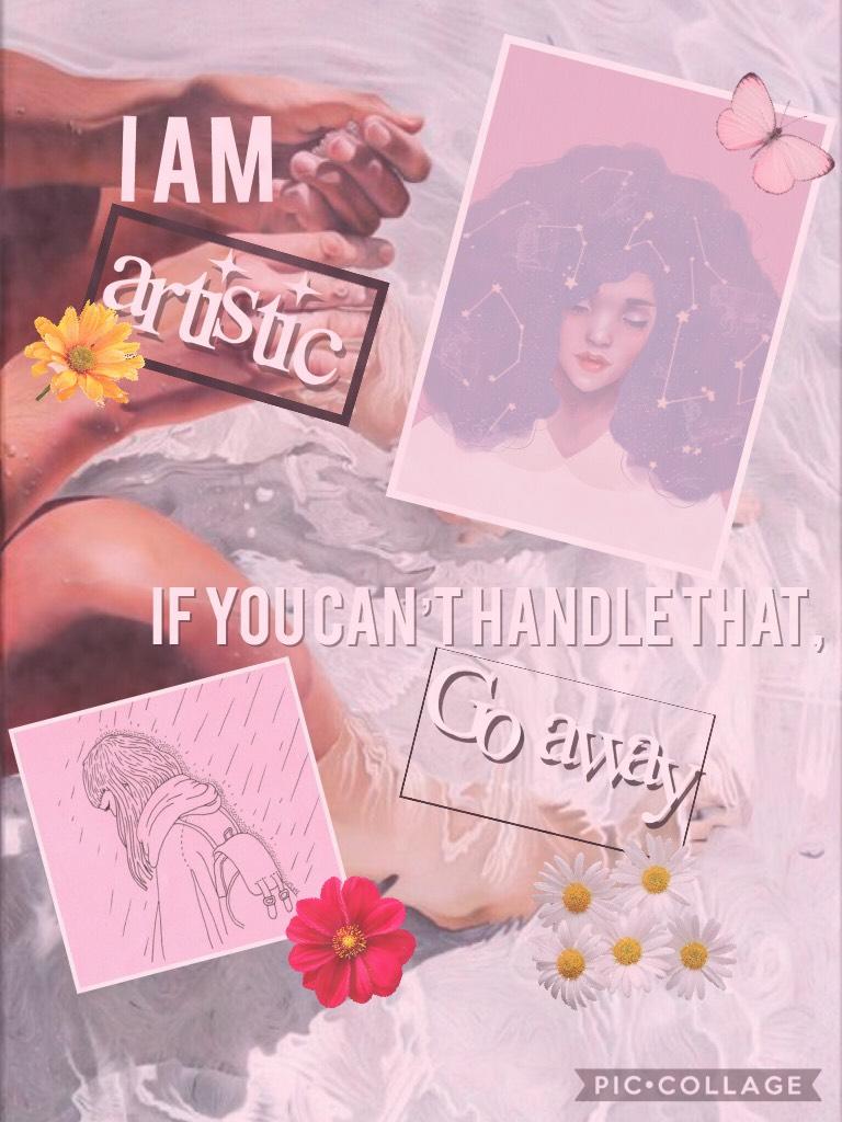 I, myself, am a very artistic and extra person. If we had to start a project all over again to add one detail, I would. #artistic #aesthetic #extra #followme #flowers #daisies #rose #pictures #drawings #cute #kawaii #arty #tumblr #edit #collage 