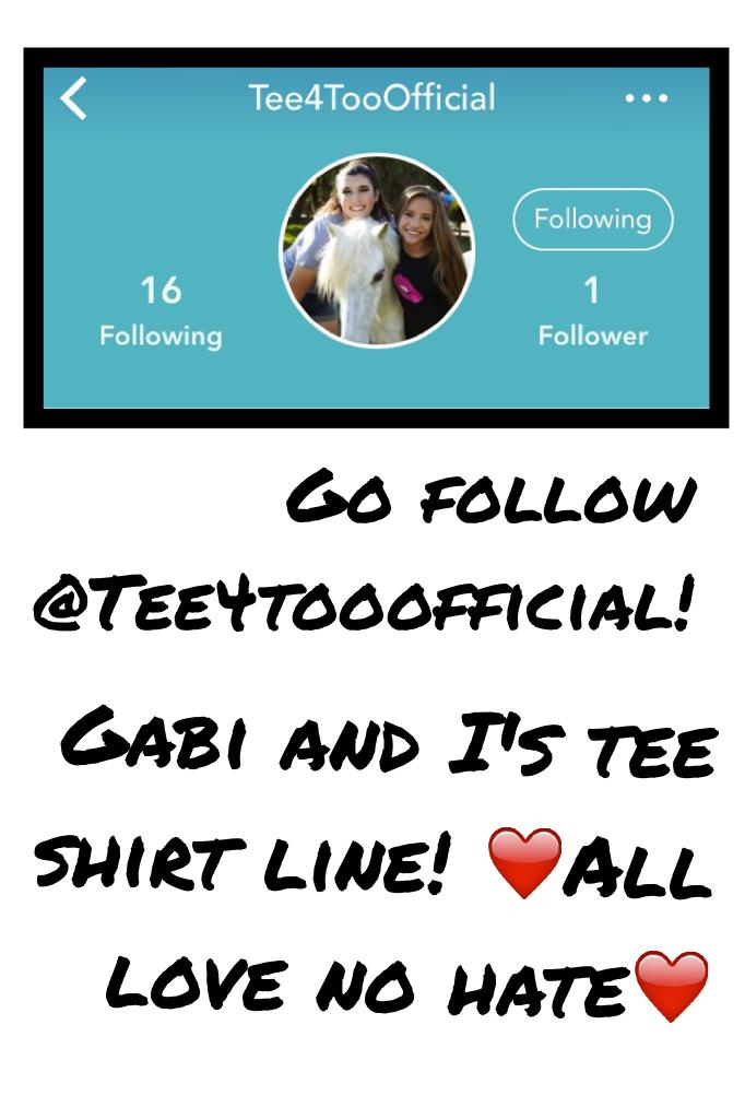 Gabi and I's tee shirt line! ❤️All love no hate❤️
