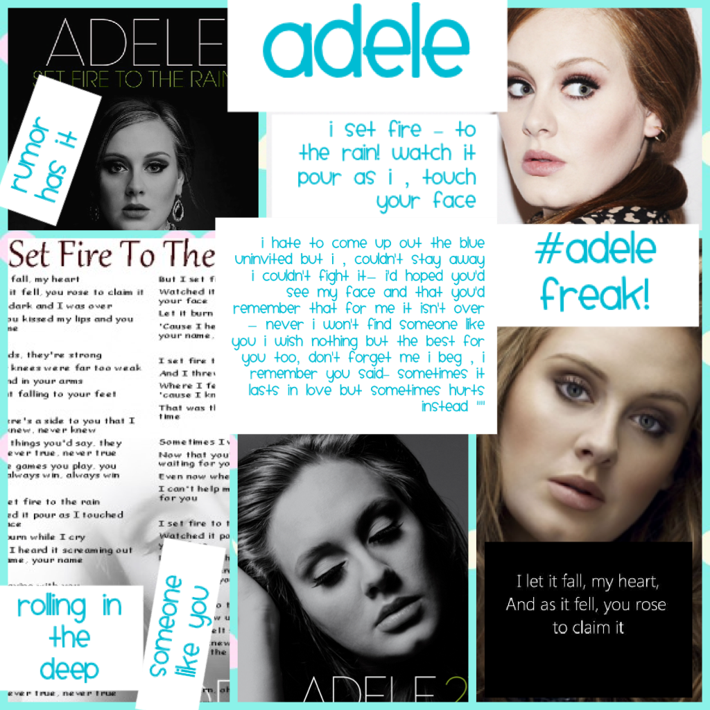 #adele freak! I LOVE ADELE!! Repost on my page if you love Adele too! Rumor has it, someone like you, rolling in the deep