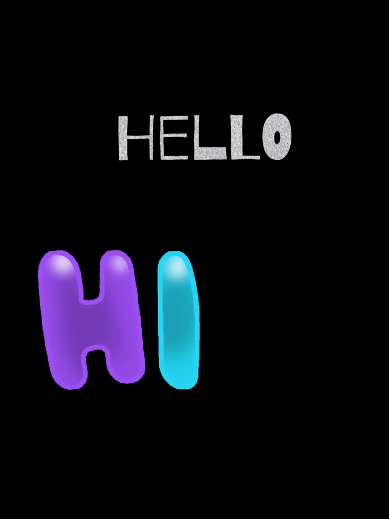 Hello 
Hi 