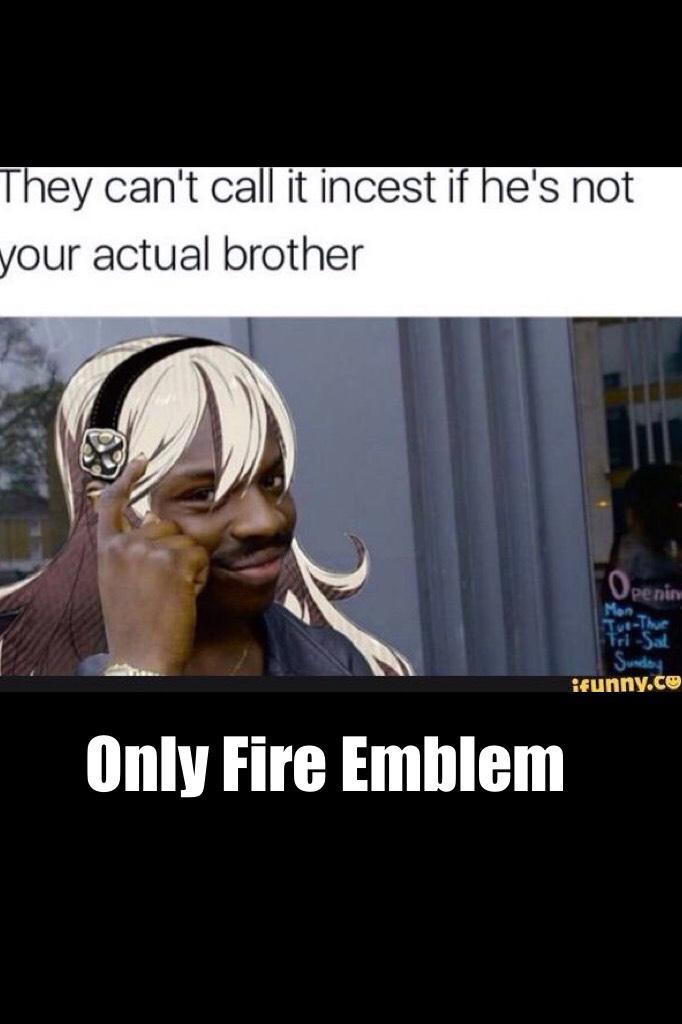 Only Fire Emblem