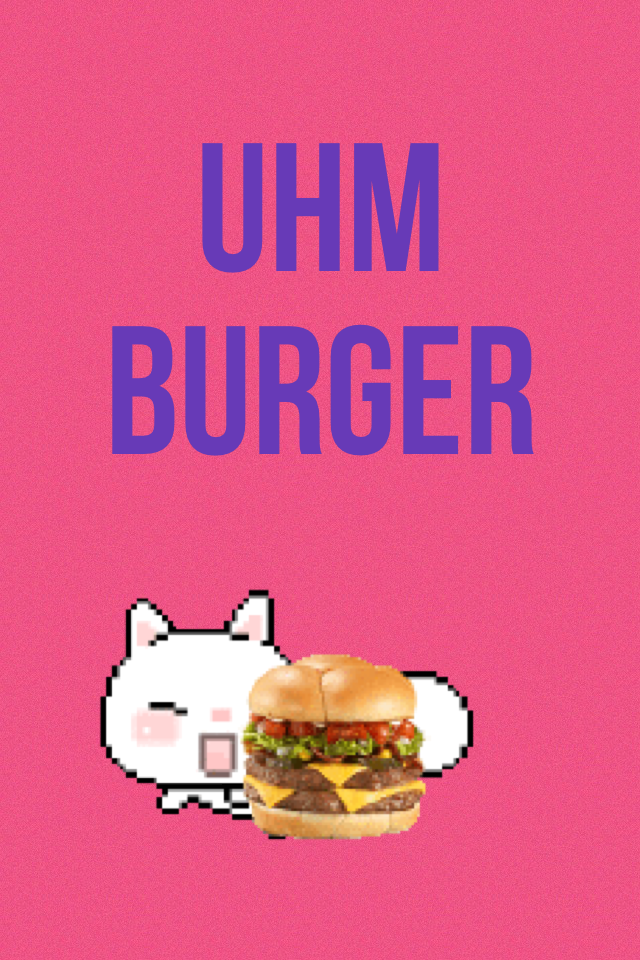 Uhm burger 