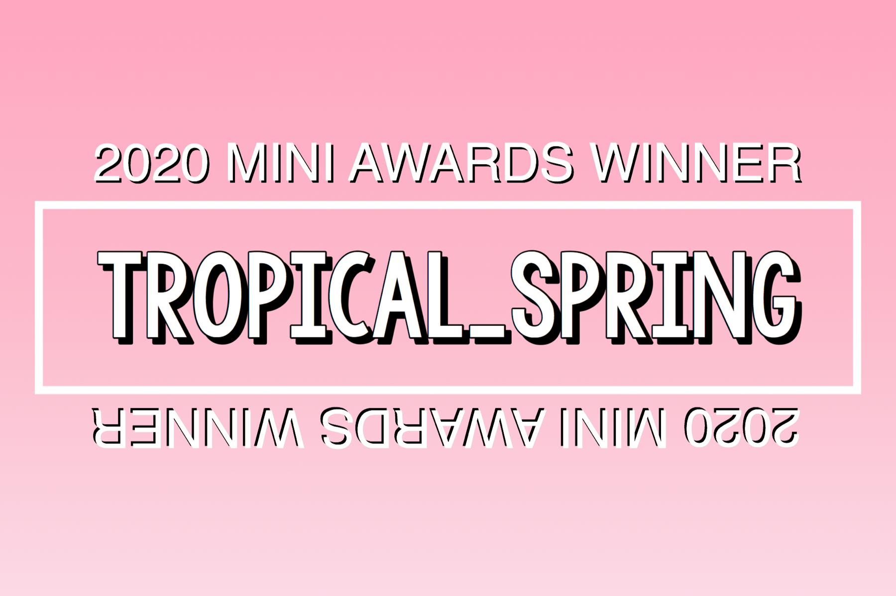 2020 Mini Awards Winner @Tropical_Spring!