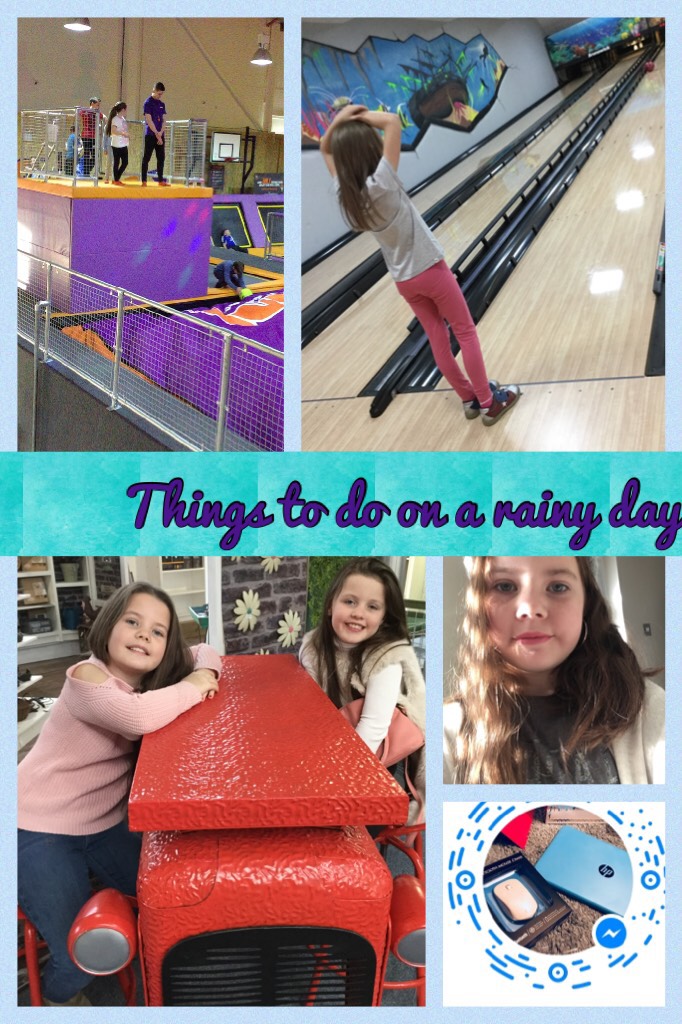 Things to do on a rainy day 
