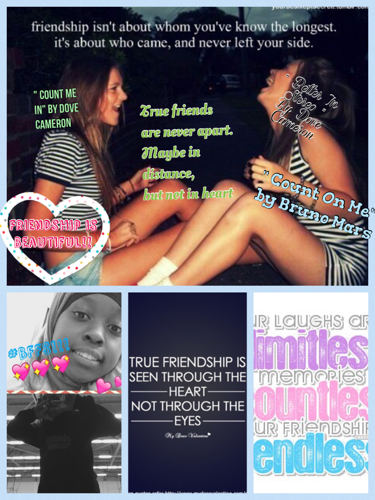 This was a project for class. Does it look good?💝💝💝
Friendship is beautiful!!!💘💗😘