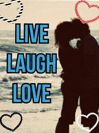 Live
Laugh
Love