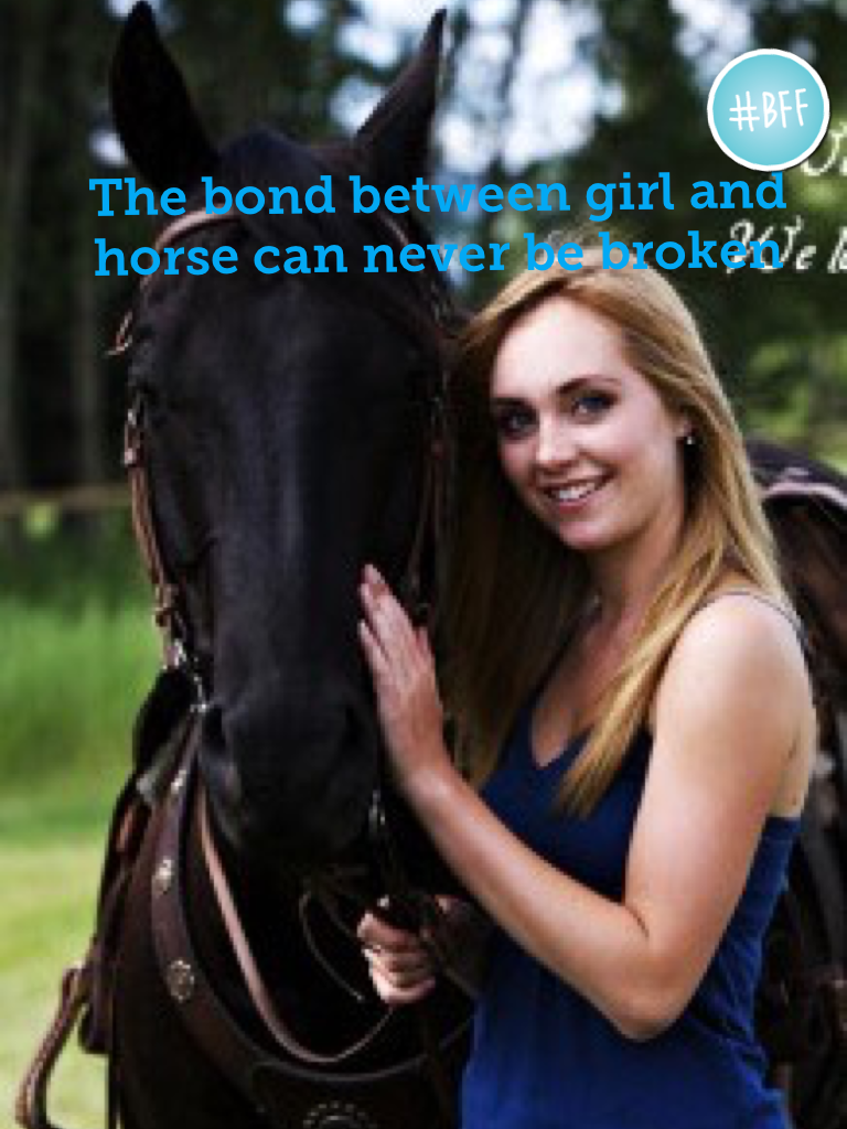 The bond between girl and horse can never be broken