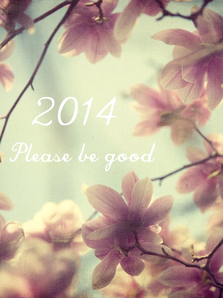 2014 please be good