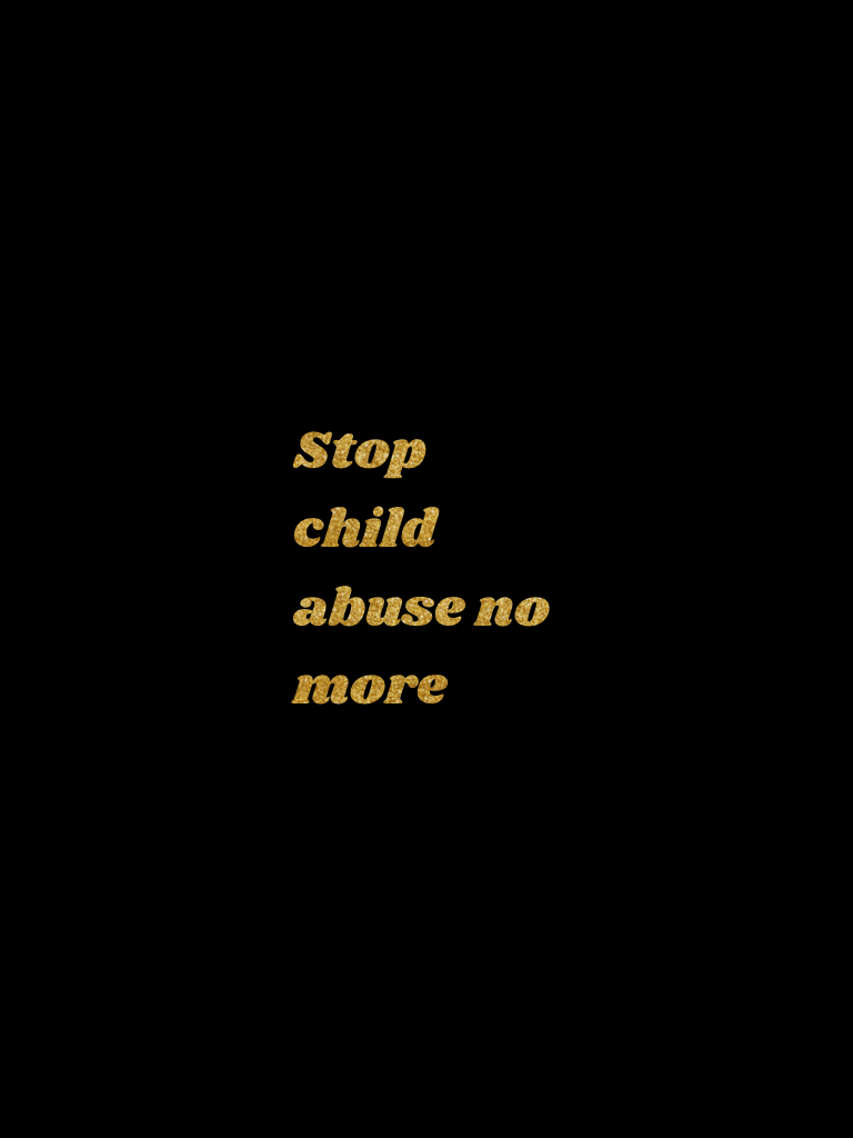 Stop child abuse no more 