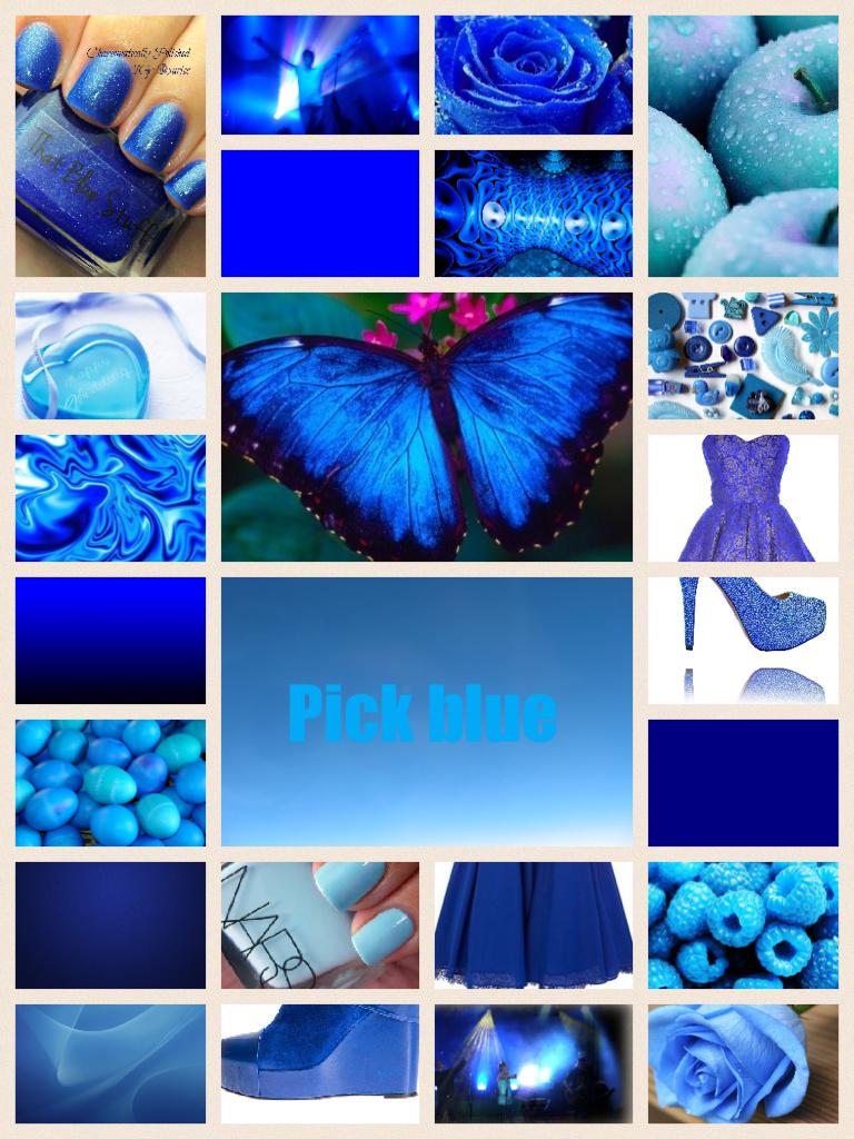 Pick blue