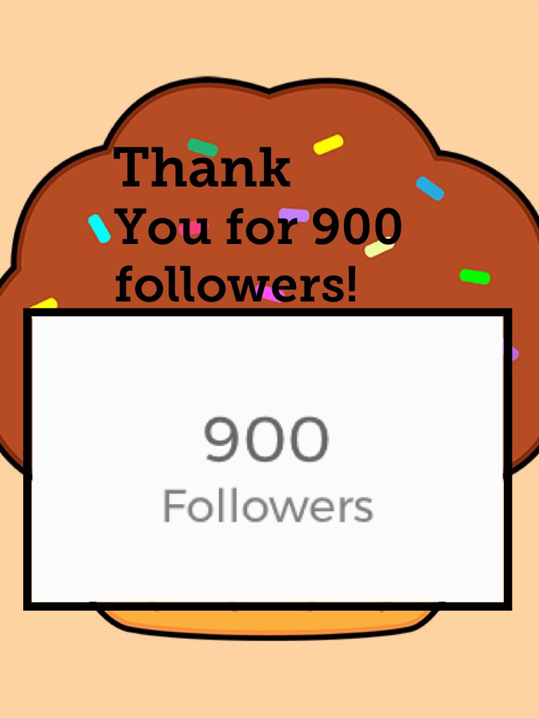 Thank you for 900 followers ;)