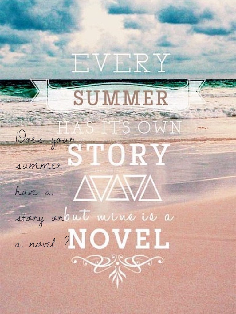 Does your summer have a story or a novel?