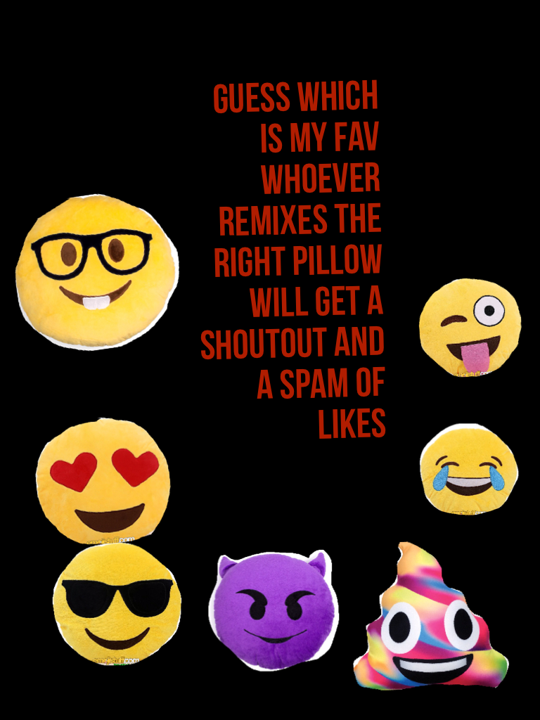 Guess Which is my fav whoever remixes the right pillow will get a shoutout and a spam of likes