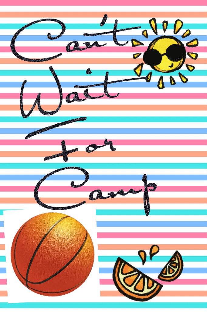 CAMP TIME!!!!!