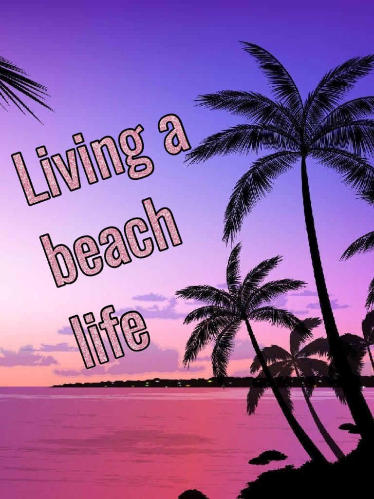 Living a beach life