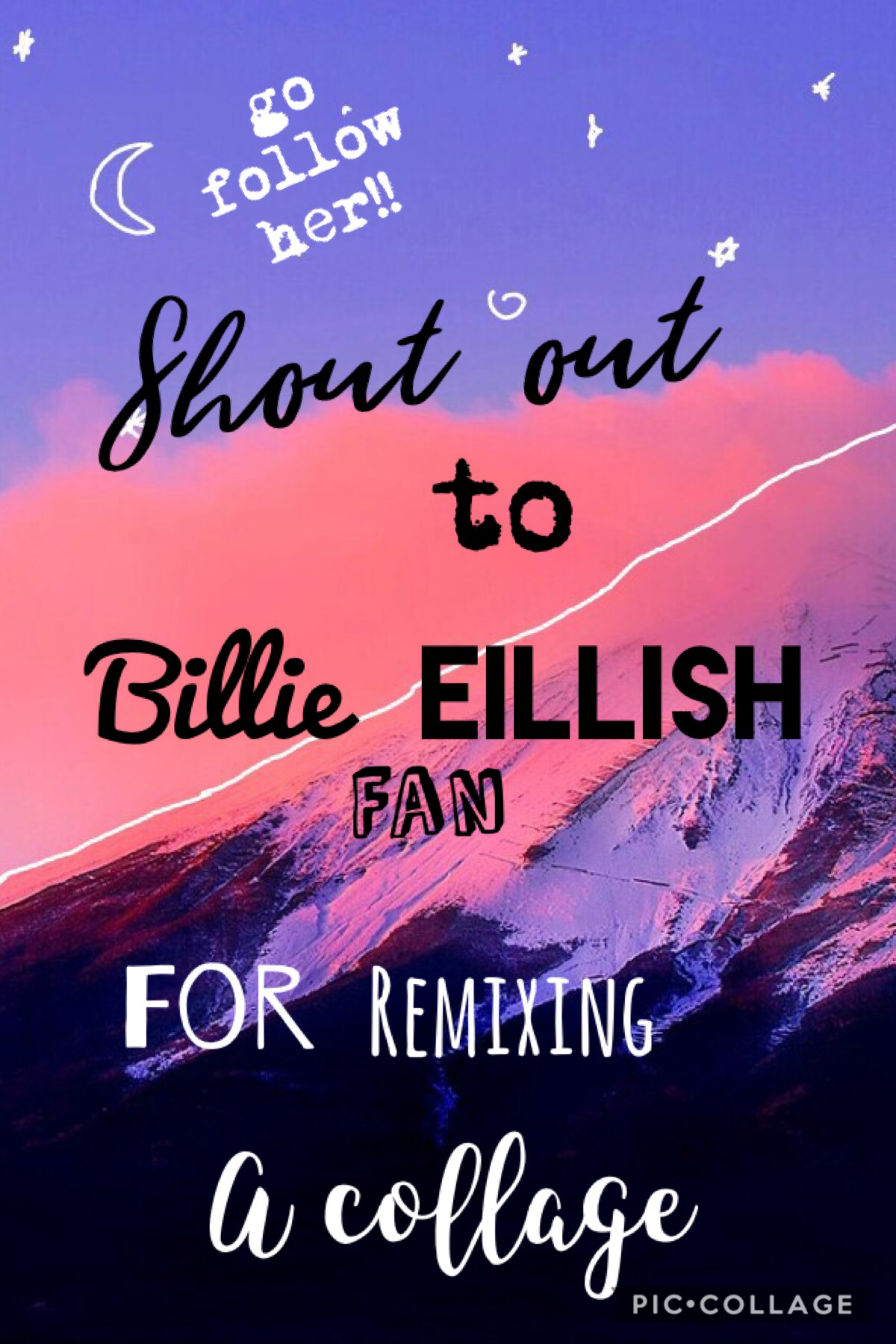 Go follow BillieEillishFan as she remixes my collage hehhe