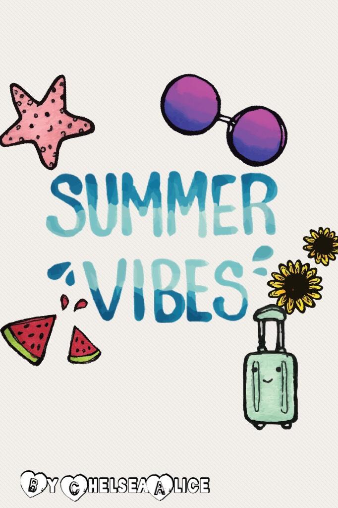 Summer Vibes!!!!!