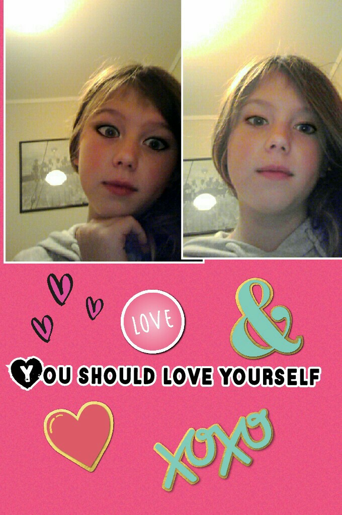 You should love yourself