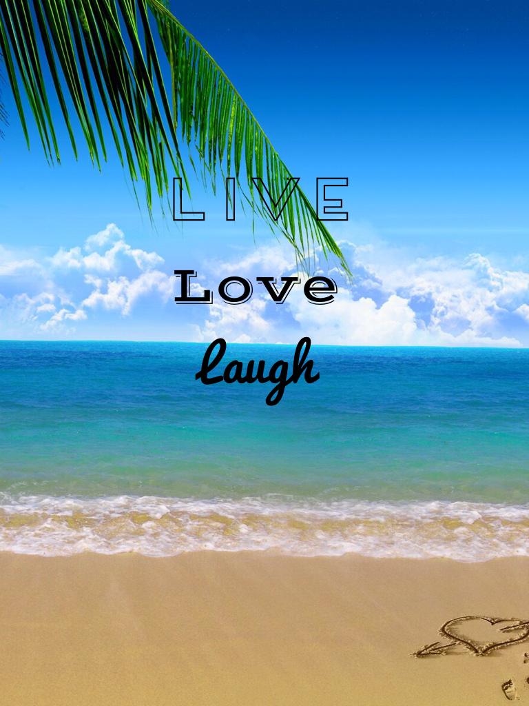 Live, love, laugh 