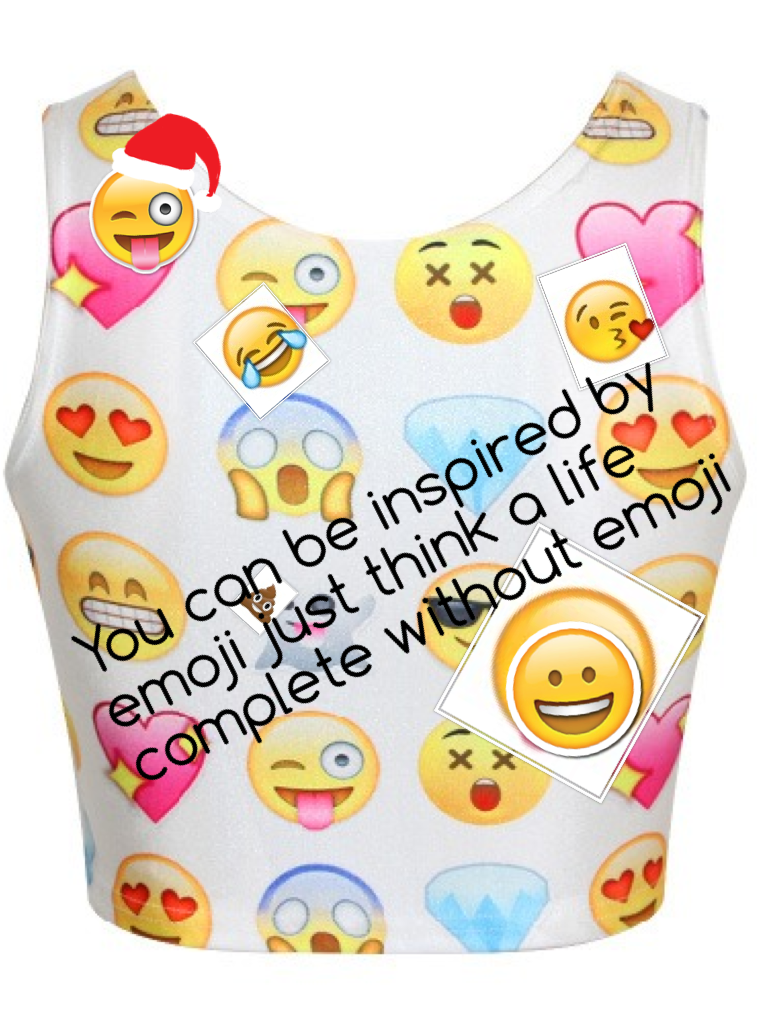 You can be inspired by emoji just think a life complete without emoji 