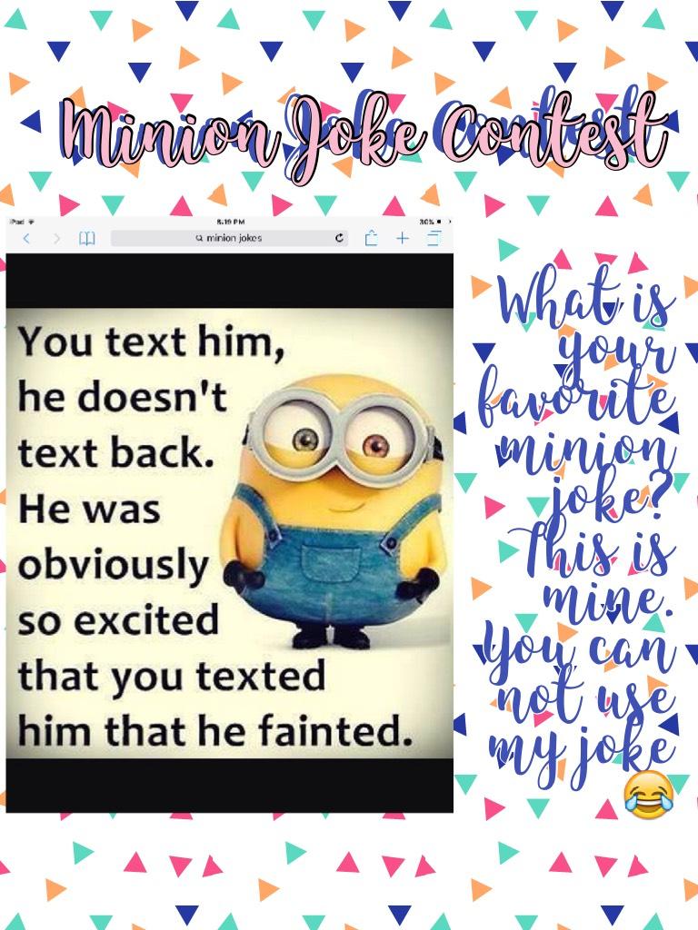 Minion Joke Contests are the best
