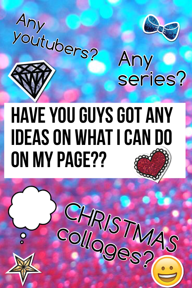 *Tap here*
Hi guys hope your all well! I really wanna make this page and account as good as I possibly can including this that you want to see! Have you got any ideas?💖