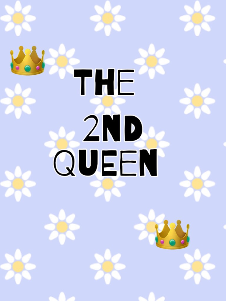 The 2nd Queen
